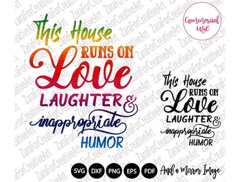 This House Runs On Love Laughter And Inappropriate Humor Svg - Free SVG