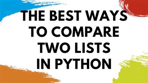 The Best Ways To Compare Two Lists In Python