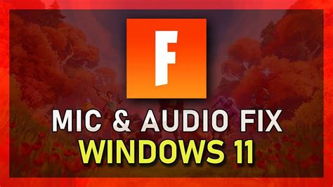 Fortnite Fix Mic Not Working And Audio Issues On Windows 11 Youtube