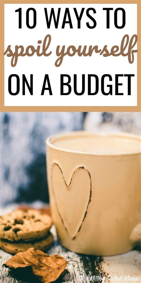 15 Cheap Ways To Pamper Yourself Budgeting Frugal Tips Frugal