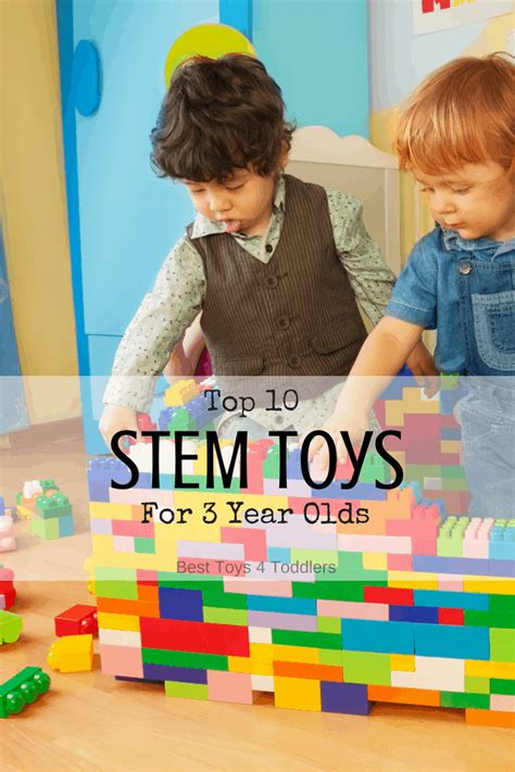 Edited by team mom loves best. Top 10 STEM Toys For 3 Year Olds