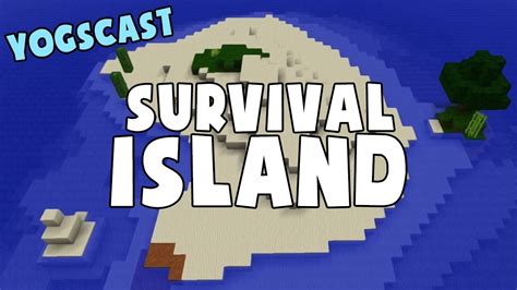 Yogscast Movie 2 Survival Island Youtube
