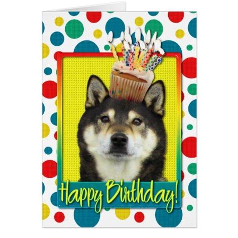 Maybe you would like to learn more about one of these? Birthday Cupcake - Shiba Inu - Yasha Card | Zazzle.com ...