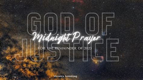 Midnight Warfare Prayer For July Prophetic Word Youtube