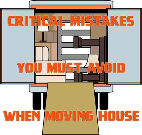 Critical Mistakes You Must Avoid When Moving House H Is For Home