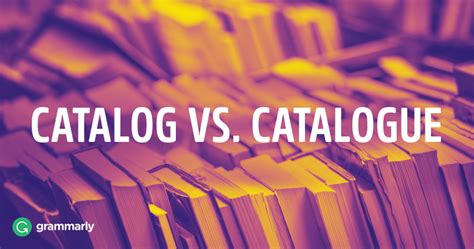 What Is The Difference Between Catalog And Catalogue Business 2