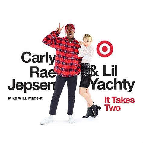 Takes two to make it outta sight hit it! Carly Rae Jepsen, Lil Yachty & Mike WiLL Made It Remake ...