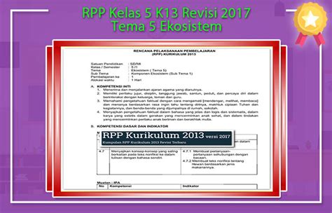 Manusia dan file rpp, silabus plh kelas 1,2,3,4,5,6 sd semester 1 dan 2 berisikan : RPP Kelas 5 K13 Revisi 2017 Tema 5 Ekosistem | RPP ...