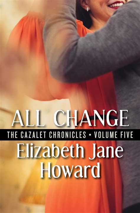 All Change The Cazalet Chronicles Kindle Edition By Howard