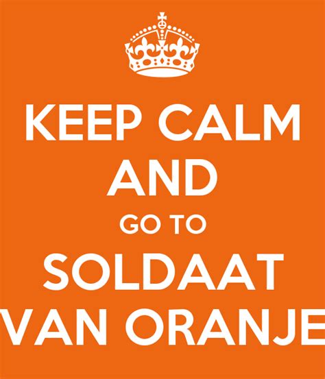 The film received a golden globe nomination for best foreign language film in 1980. KEEP CALM AND GO TO SOLDAAT VAN ORANJE Poster ...
