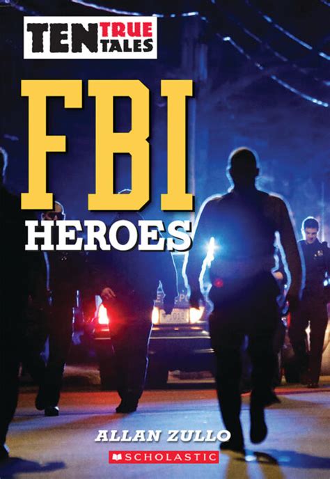 Fbi Heroes By Allan Zullo Scholastic