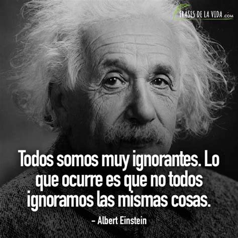 120 Frases De Albert Einstein Más Allá De La Relatividad Con Imágenes