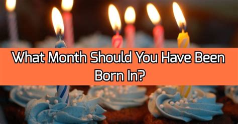 What Month Should You Have Been Born In QuizDoo