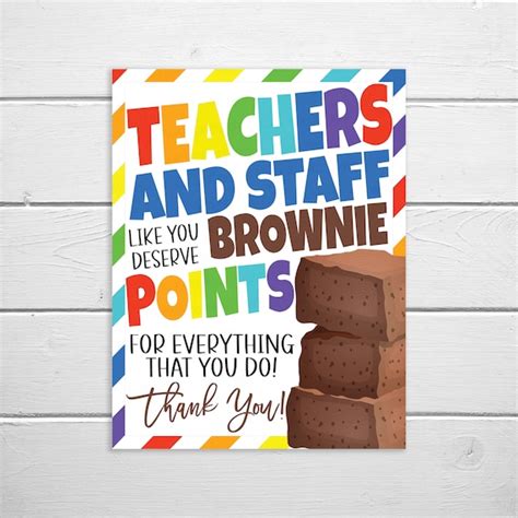 Teacher Staff Appreciation Sign Teachers And Staff Deserve Brownie