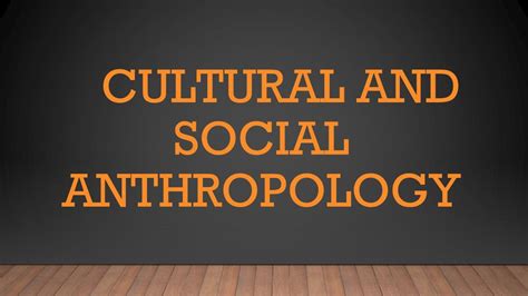 Ppt Cultural And Social Anthropology Powerpoint Presentation Free