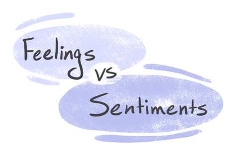 Feelings Vs Sentiments In English Langeek
