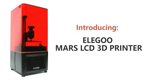 introducing elegoo mars lcd 3d printer youtube