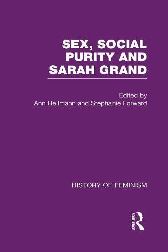 Sex Social Purity And S Grand V3 By Ann Heilmann Goodreads
