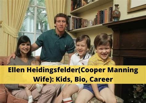 Ellen Heidingsfeldercooper Manning Wife Kids Bio Career