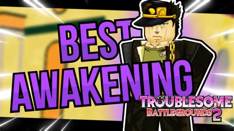 The Jotaro Awakened Experience Troublesome Battlegrounds 2 Youtube