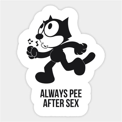 Always Pee After Sex Always Pee After Sex Sticker Teepublic