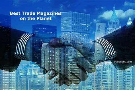 Top 15 Trade Magazines And Publications To Follow In 2023