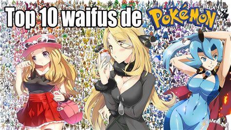 Top 10 Waifus De Pokemon Youtube