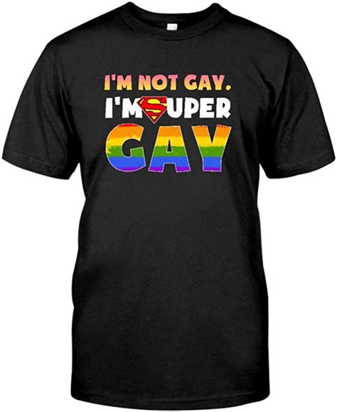 Lgbt I M Not Gay I M Super Gay T Shirt Front Print T Shirt For Men