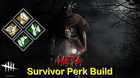 Survivor Meta Perk Build Dead By Daylight Dbd Youtube