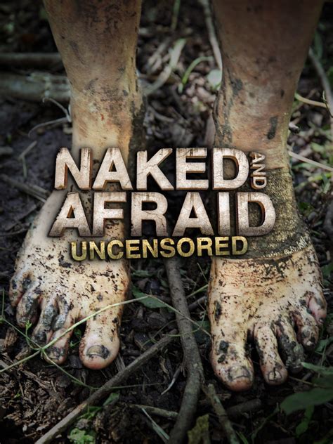 Naked And Afraid Uncensored TVmaze