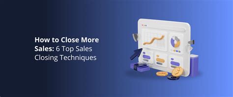 How To Close More Sales 6 Top Sales Closing Techniques Devrix