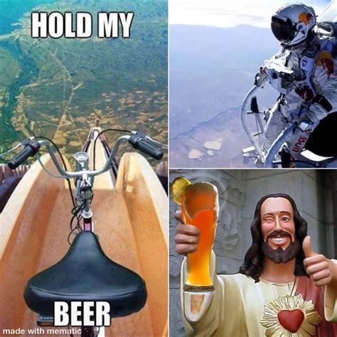 25 Of The Best Hold My Beer Memes And Why Theyre Hilarious