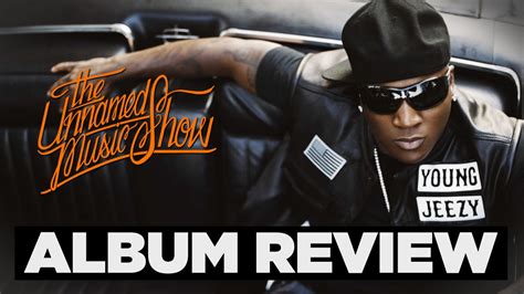Album Review Jeezy Seen It All Youtube