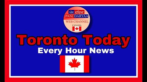 News Bulletin Toronto Today Youtube