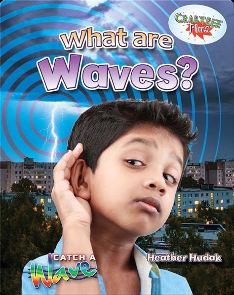 What Are Waves Book By Heather Hudak Epic