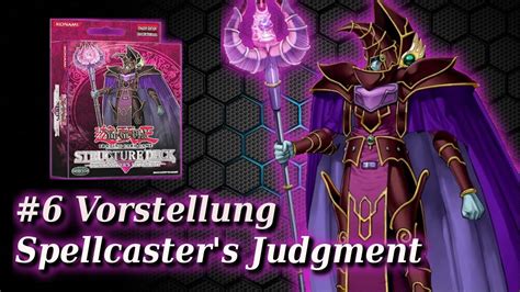 Yu Gi Oh Structure Deck Spellcasters Judgment Vorstellung 2019