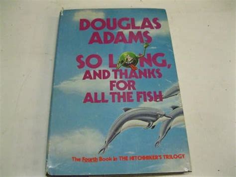 So Long And Thanks For All The Fish Douglas Adams 9780795326516