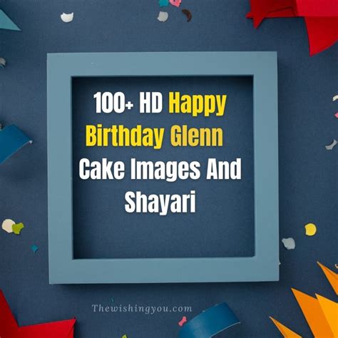 Hd Happy Birthday Glenn Cake Images And Shayari
