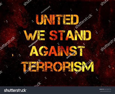 United We Stand Against Terrorism On Grungy Background Stock Photo