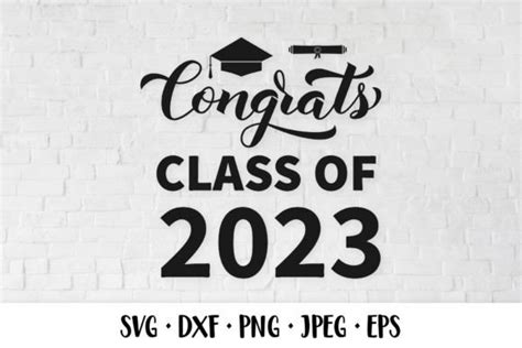 Congrats Class Of 2023 Graduation Svg Graphic By Labelezoka