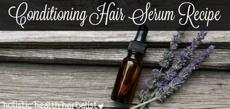 Unfortunately, it had an unnatural, perfume scent that stayed with me all day. Conditioning Hair Serum Recipe - Holistic Health Herbalist