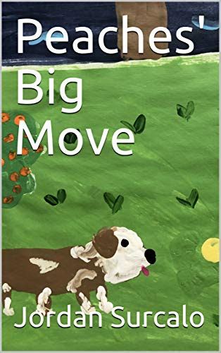 Peaches Big Move The Adventures Of Naughty Little Peaches Book 9