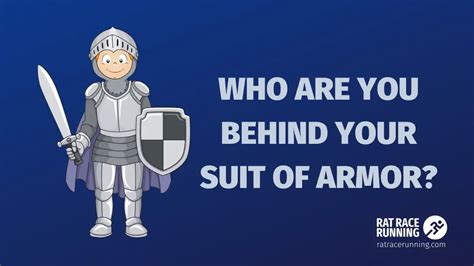 Who Are We If We Remove Our Suit Of Armor