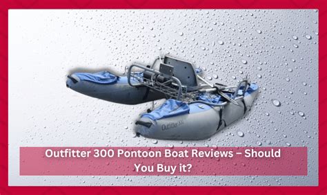 Outfitter 300 Pontoon Boat Reviews Should You Buy Funcfish