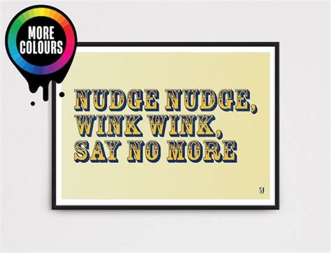 Monty Python Inspired Wall Art Print Nudge Nudge Wink Wink Etsy