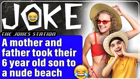 Funny Jokes A Mother And Father Took Their Year Old Son To A Nude