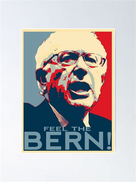 Feel The Bern Poster For Sale By Support A Vet Redbubble