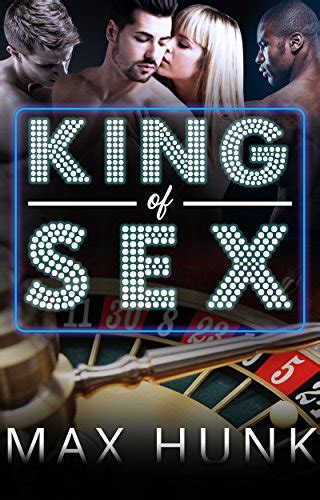King Of Sex A Billionaire New Adult Romance Kindle Edition By Hunk