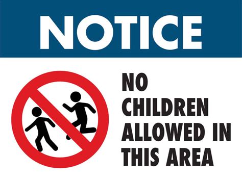 Notice No Children Allowed Sign New Signs
