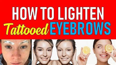 How To Lighten Tattooed Eyebrows Youtube Eyebrow Tattoo Removal